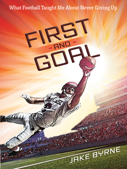 Title details for First and Goal by Jake Byrne - Available